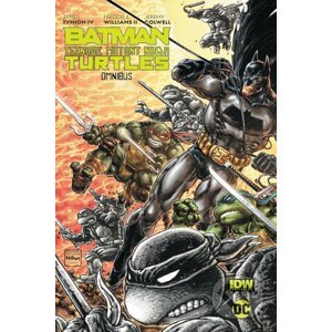 Batman/Teenage Mutant Ninja Turtles Omnibus - James Tynion IV, Freddie E. Williams (Ilustrátor)