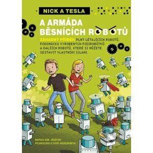 Nick a Tesla a armáda běsnících robotů - Bob Pflugfelder, Steve Hockensmith