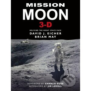 Mission Moon 3-D A New Perspective - David J. Eicher