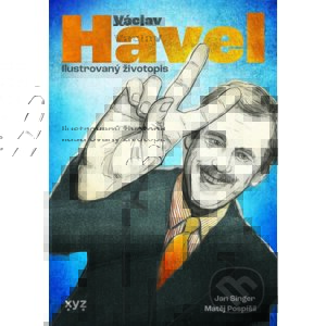 E-kniha Václav Havel: ilustrovaný životopis - Jan Singer, Matěj Pospíšil (Ilustrátor)