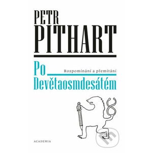 Po Devětaosmdesátém - Petr Pithart