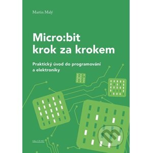 E-kniha Micro:bit pro začátečníky - Martin Malý