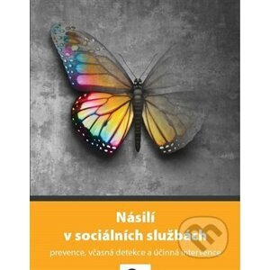 Násilí v sociálních službách - kolektiv autorů