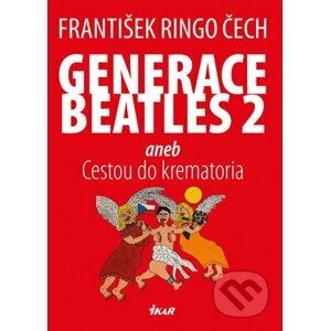 Generace Beatles 2 - František Ringo Čech