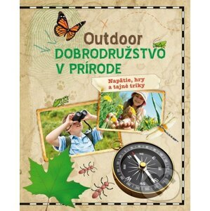 Outdoor - Dobrodružstvo v prírode - Svojtka&Co.