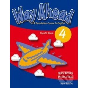 Way Ahead 4 - Pupil's Book - Mary Bowen, Printha Ellis