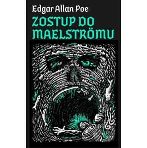 Zostup do Maelströmu - Edgar Allan Poe, Julo Nagy (ilustrátor)