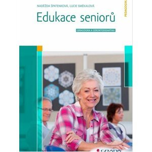 Edukace seniorů - Naděžda Špatenková, Lucie Smékalová