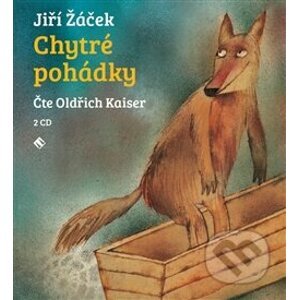 Chytré pohádky pro malé rozumbrady - Jiří Žáček