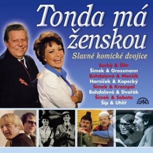 Zlato českého humoru - Tonda má ženskou - Kolektív autorov