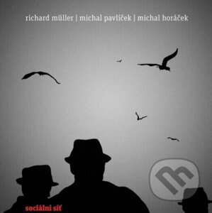 Richard Müller: Sociální síť - Richard Müller