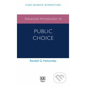 Advanced Introduction to Public Choice - Randall G. Holcombe