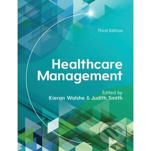 Healthcare Management - Judith Smith, Kieran Walshe