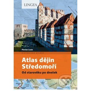Atlas dějin Středomoří - Florian Louis