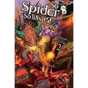So I'm a Spider, So What? 2 (light novel) - Okina Baba, Tsukasa Kiryu (ilustrátor)