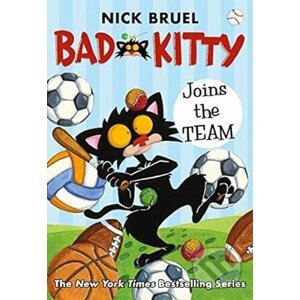 Bad Kitty Joins the Team - Nick Bruel