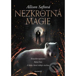E-kniha Nezkrotná magie - Allison Saft
