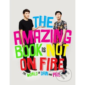 The Amazing Book is Not on Fire - Ebury