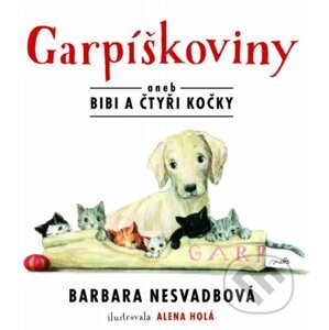 Garpíškoviny - Barbara Nesvadbová, Alena Holá (ilustrácie)