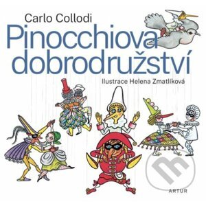 Pinocchiova dobrodružství - Carlo Collodi, Helena Zmatlíková (Ilustrátor)