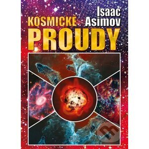 Kosmické proudy - Isaac Asimov