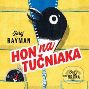 Hon na tučniaka - Juraj Raýman