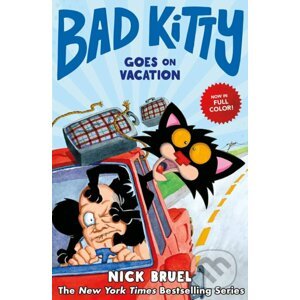 Bad Kitty Goes On Vacation - Nick Bruel