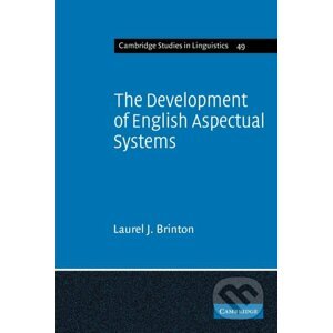 The Development of English Aspectual Systems - Laurel J. Brinton