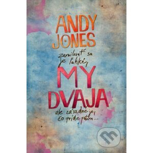 My dvaja - Andy Jones