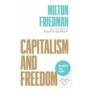 Capitalism and Freedom - Milton Friedman, Binyamin Appelbaum