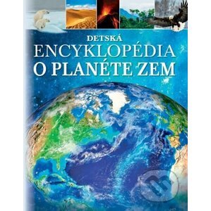 Detská encyklopédia o planéte Zem - Foni book