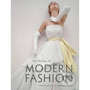 History of Modern Fashion - Daniel James Cole, Nancy Deihl
