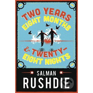 Two Years Eight Months and Twenty-Eight Nights - Salman Rushdie