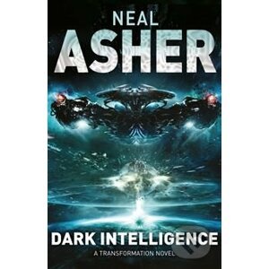Dark Intelligence - Neal Asher