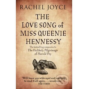 Love Song of Miss Queenie Hennessy - Rachel Joyceová