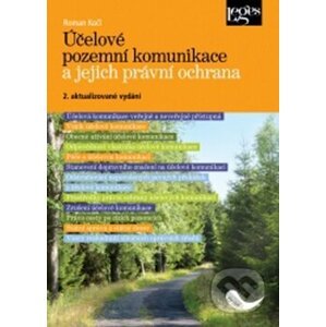 Účelové pozemní komunikace a jejich právní ochrana - Roman Kočí