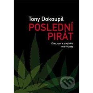 Poslední pirát - Tony Dokoupil