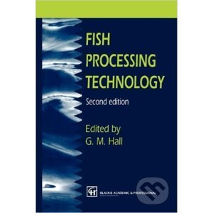 Fish Processing Technology - George M. Hall