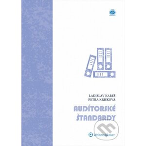 Audítorské štandardy - Ladislav Kareš, Petra Krišková