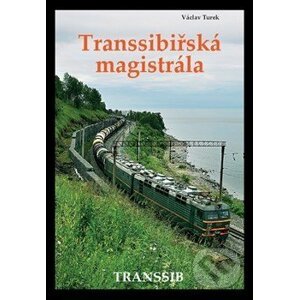 Transsibířská magistrála - Václav Turek
