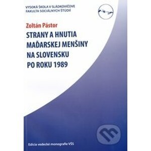 Strany a hnutia maďarskej menšiny na Slovensku po roku 1989 - Zoltán Pástor