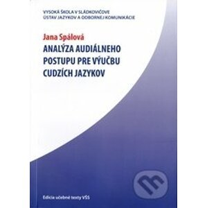 Analýza audiálneho postupu pre výučbu cudzích jazykov - Jana Spálová