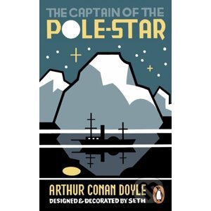 The Captain of the Pole Star - Arthur Conan Doyle, Seth (Ilustrátor)