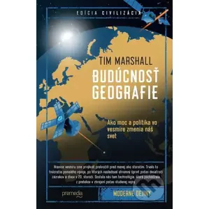 E-kniha Budúcnosť geografie - Tim Marshall