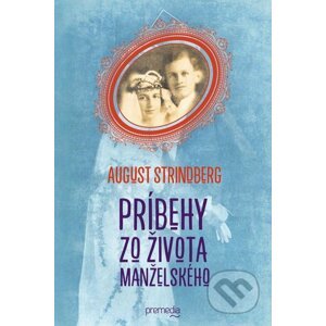 Príbehy zo života manželského - August Strindberg