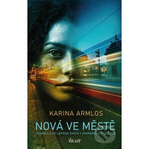 E-kniha Nová ve městě - Karina Armlos