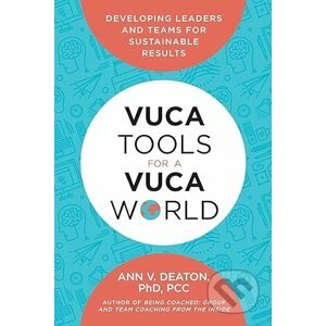 VUCA Tools for a VUCA World - Ann V Deaton
