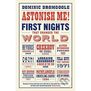 Astonish Me! - Dominic Dromgoole