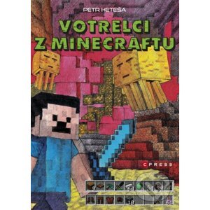 Votrelci z Minecraftu - Petr Heteša