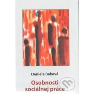 Osobnosti sociálnej práce - Daniela Baková